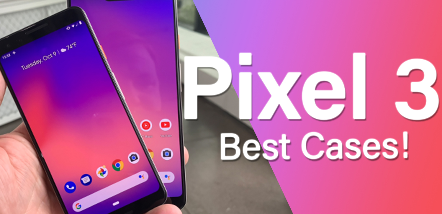 Meilleures coques Google Pixel 3