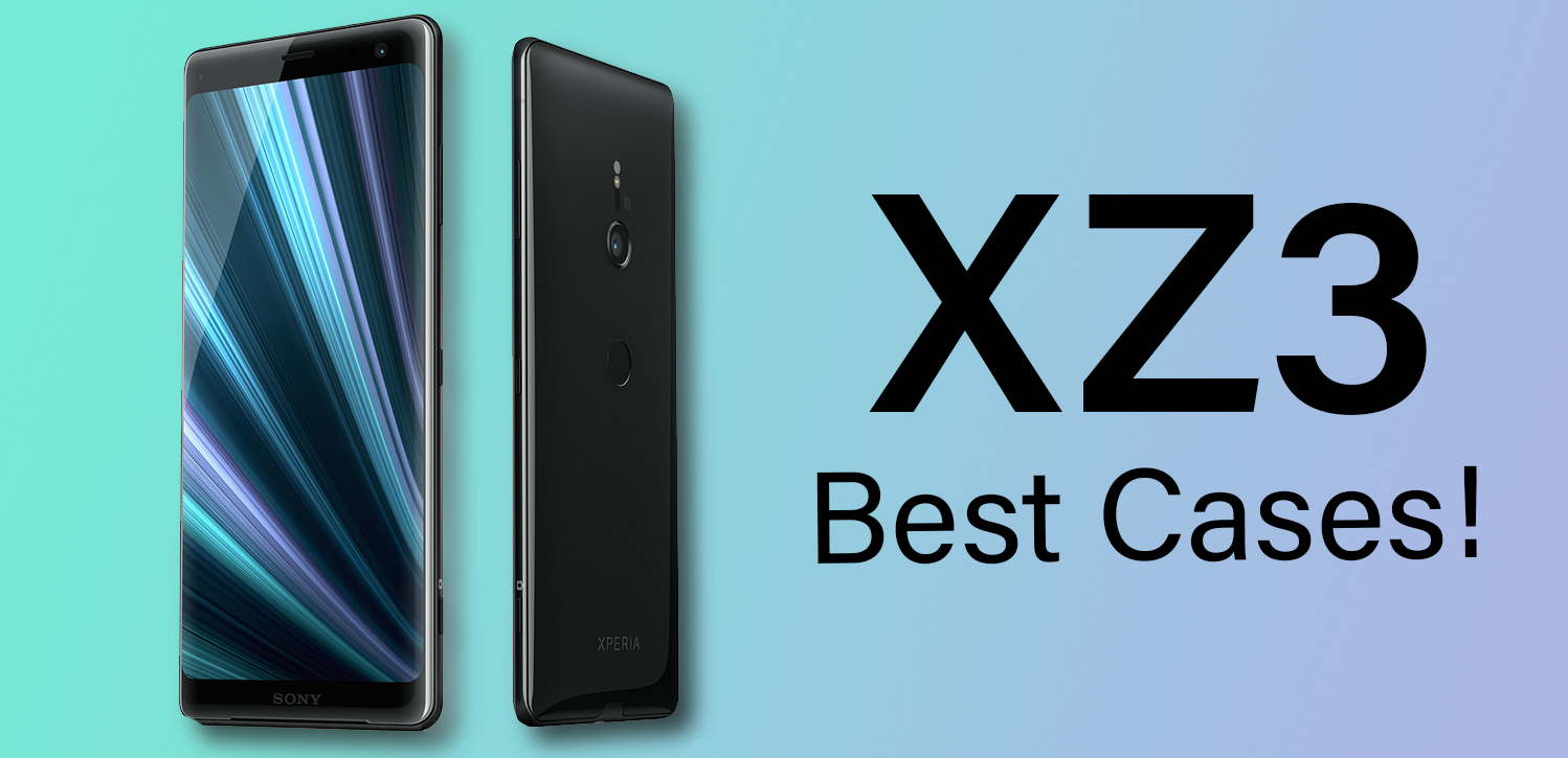 find the best sony xperia xz3 cases now