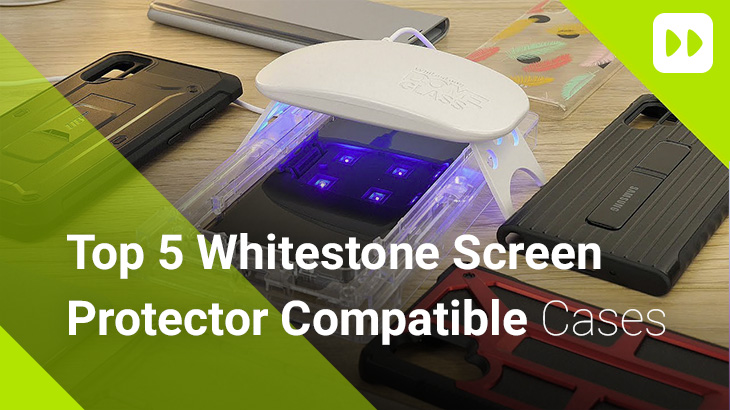 Top 5 Whitestone Screen Protector Compatible Cases