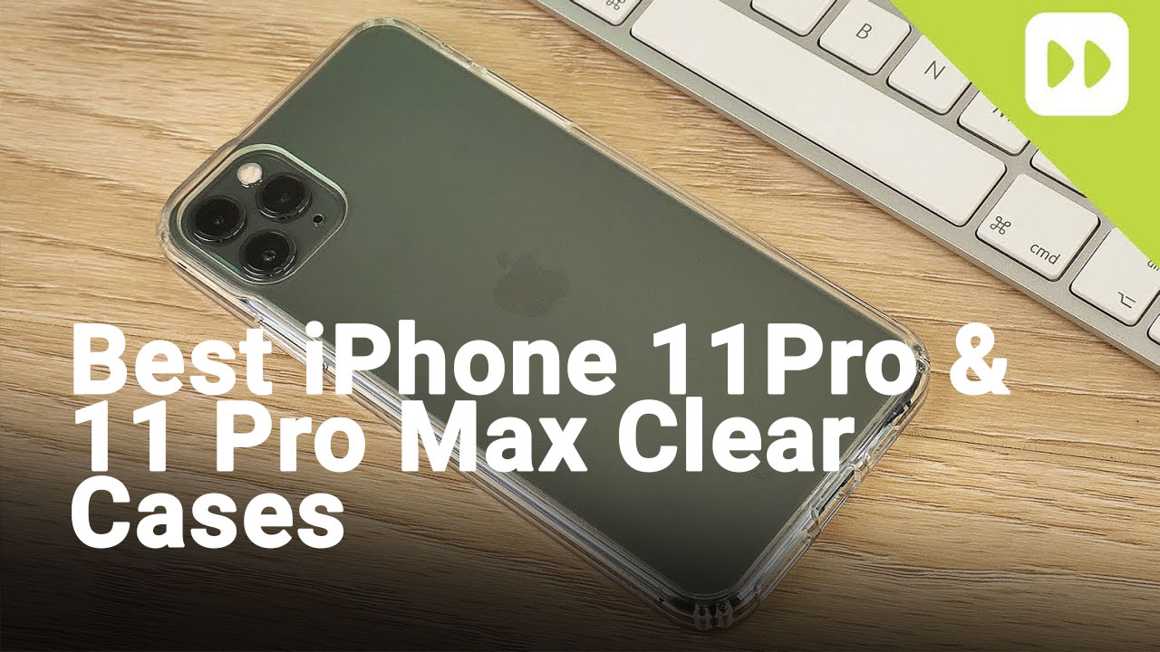 Best Iphone 11 Pro 11 Pro Max Clear Cases Mobile Fun Blog