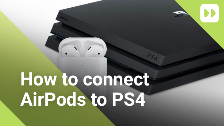 Sommerhus vrede Koge How to connect AirPods to your PS4 | Mobile Fun Blog