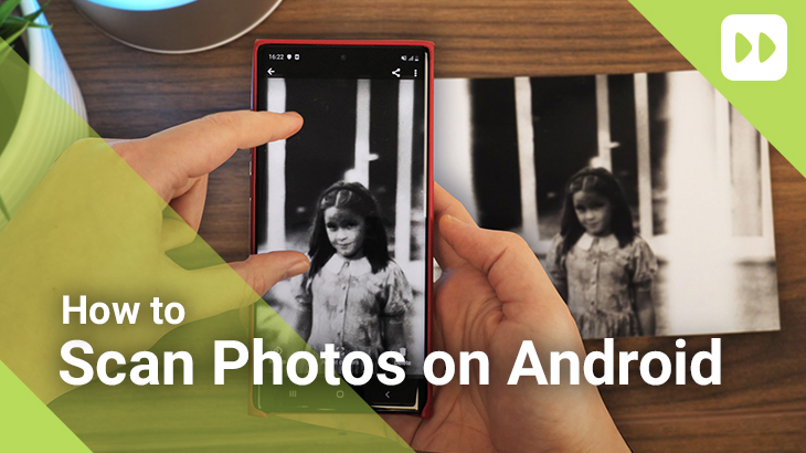 How to Scan Photographs Using Only Your Android Mobile Fun Blog