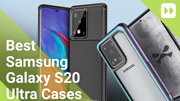 Best Samsung Galaxy S20 Ultra Cases | Mobile Fun Blog