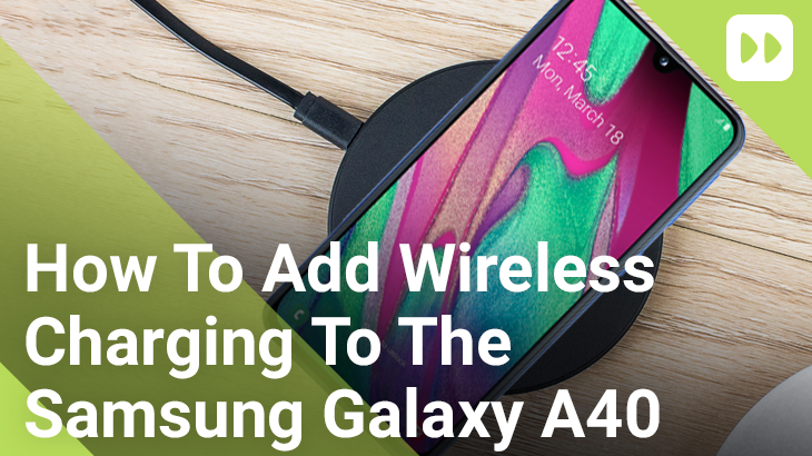 Sherlock Holmes Vermelden vorm How To Add Wireless Charging To The Samsung Galaxy A40 | Mobile Fun Blog