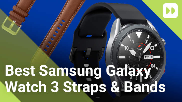 Best Samsung Galaxy Watch 3 Straps Mobile Fun Blog