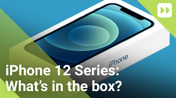 iPhone 12 Series: What's in the box and what do you need