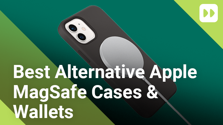 Best Alternatives to Apple's MagSafe Cases & Wallets