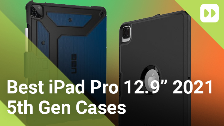 Best-iPad-Pro-12.9-2021-5th-Gen-Cases