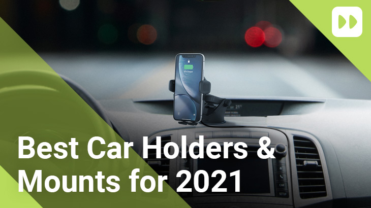 Best-Car-Holders-&-Mounts-for-2021