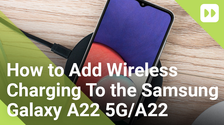 How-to-Add-Wireless-Charging-To-the-Samsung-Galaxy-A22-5G-A22