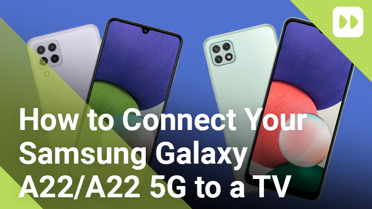 How-to-Connect-Your-Samsung-Galaxy-A22-A22-5G-to-a-TV