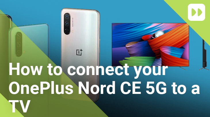 How-to-connect-your-OnePlus-Nord-CE-5G-to-a-TV