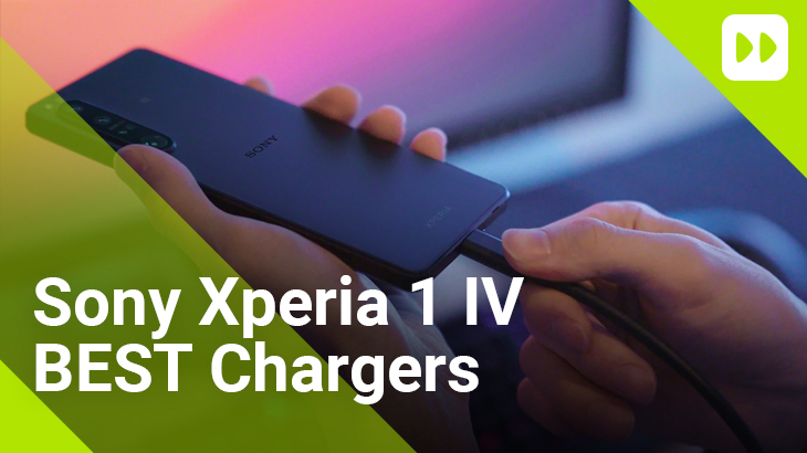SONY XPERIA 1 IV BEST CHARGERS