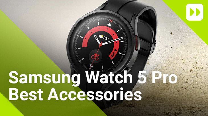 samsung galaxy watch 5 pro best accessories